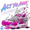 Act Yo Age - The Hott This EP